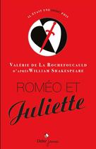 Couverture du livre « Roméo et Juliette » de Valerie De La Rochefoucauld aux éditions Didier Jeunesse