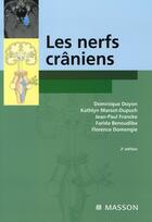 Couverture du livre « Les nerfs crâniens (2e édition) » de Dominique Doyon aux éditions Elsevier-masson