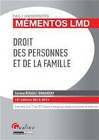 Couverture du livre « Droit des personnes et de la famille (édition 2013-2014) » de Corinne Renault-Brahinsky aux éditions Gualino