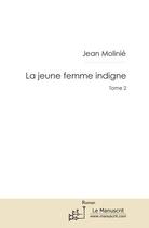 Couverture du livre « La jeune femme indigne t.2 » de Jean Molinie aux éditions Le Manuscrit