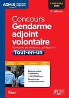 Couverture du livre « Concours gendarme adjoint volontaire ; tout-en-un ; catégorie C ; 2013-2014 (3e édition) » de Dominique Herbaut et Francois Lavedan et Bernadette Lavaud aux éditions Vuibert