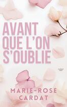 Couverture du livre « Avant que l'on s'oublie » de Marie-Rose Cardat aux éditions Books On Demand