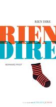 Couverture du livre « Rien dire » de Friot Bernard aux éditions Actes Sud Jeunesse