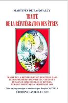 Couverture du livre « Traité de la réintégration des êtres » de Martines De Pasqually aux éditions Castelli