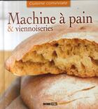 Couverture du livre « Machine à pain et viennoiseries » de Sylvie Ait-Ali aux éditions Editions Esi