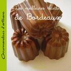 Couverture du livre « Meilleures recettes de bordeaux (les) » de  aux éditions Gramond Ritter