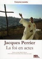 Couverture du livre « La foi en actes » de Jacques Perrier aux éditions Ndl