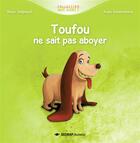 Couverture du livre « Toufou ne sait pas aboyer » de Regis Delpeuch aux éditions Sedrap