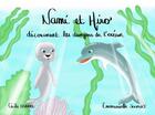 Couverture du livre « Nami et Hiro découvrent les dangers de l'océan » de Cecile Lamare et Cecile Jouault aux éditions Mk67