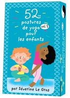 Couverture du livre « 52 postures de yoga pour les enfants volume 2 » de Le Gros/Luthringer aux éditions Editions 365