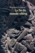 Couverture du livre « La fin du monde viking » de Stephane Coviaux aux éditions Passes Composes