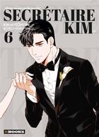 Couverture du livre « Qu'est-ce qui cloche avec la secrétaire Kim ? Tome 6 » de Gyeong Yun Jeong et Myeongmi Kim aux éditions Kbooks