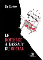 Couverture du livre « Le roitelet à l'assaut du social » de Fa Diese aux éditions Les Trois Colonnes