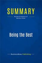 Couverture du livre « Being the Best : Review and Analysis of Waitley's Book » de  aux éditions Business Book Summaries