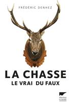 Couverture du livre « La chasse » de Frederic Denhez aux éditions Delachaux