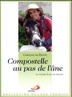 Couverture du livre « Compostelle au pas de l'âne » de Caroline De Danne aux éditions Mediaspaul