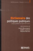 Couverture du livre « Dictionnaire des politiques publiques (4e édition) » de Sophie Jacquot et Pauline Ravinet et Laurie Boussaguet aux éditions Presses De Sciences Po