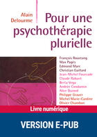 Couverture du livre « Pour une psychothérapie plurielle » de Alain Delourme aux éditions Retz