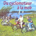 Couverture du livre « Du cyclomoteur à la mob » de Bernard Soler-Thebes aux éditions Etai