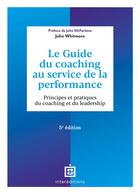 Couverture du livre « Le guide du coaching au service de la performance (5e édition) » de John Whitmore aux éditions Intereditions