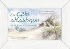Couverture du livre « La côte atlantique de la Loire à la Gironde » de Alain Vigneron aux éditions Ouest France