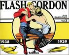 Couverture du livre « Flash gordon t.3 ; 1938-1939 » de Raymond aux éditions Futuropolis