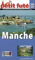 Couverture du livre « Manche (edition 2006-2007) » de Collectif Petit Fute aux éditions Le Petit Fute