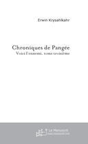 Couverture du livre « Chroniques de pangee » de Erwin Krysahlkahr aux éditions Le Manuscrit