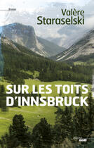 Couverture du livre « Sur les toits d'Innsbruck » de Valere Staraselski aux éditions Le Cherche-midi