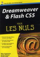 Couverture du livre « Dreamweaver et Flash CS5 pour les nuls » de John R. Levine aux éditions First Interactive