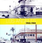 Couverture du livre « Los Angeles 1955-1985 » de Catherine Grenier aux éditions Panama