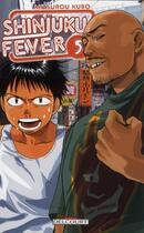 Couverture du livre « Shinjuku fever Tome 5 » de Mitsurou Kubo aux éditions Delcourt