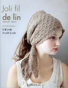 Couverture du livre « Joli fil de lin ; crochet - tricot » de Yoriko Sakurama aux éditions De Saxe