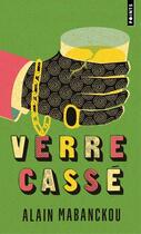 Couverture du livre « Verre cassé » de Alain Mabanckou aux éditions Points