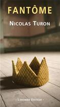 Couverture du livre « Fantôme » de Nicolas Turon aux éditions Lansman