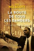 Couverture du livre « La route de tous les dangers » de Kris Nelscott aux éditions Editions De L'aube