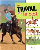 Couverture du livre « Le travail sur le plat » de  aux éditions Artemis