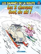 Couverture du livre « Les damnés de la route Tome 9 : les 2 chevaux font du ski » de Achde/Rudy aux éditions Bamboo