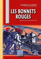 Couverture du livre « Les bonnets rouges » de Charles Le Goffic aux éditions Editions Des Regionalismes