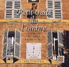 Couverture du livre « Petit traité de l'ombre ; cadrans solaires en Provence » de Helene Ratye-Choremi aux éditions Equinoxe