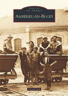 Couverture du livre « Amberieu-en-Bugey » de Gerard Joud aux éditions Editions Sutton