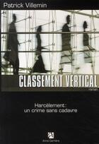 Couverture du livre « Classement vertical » de Patrick Villemin aux éditions Anne Carriere