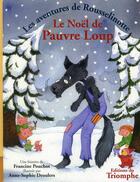 Couverture du livre « Les aventures de Rousselinotte Tome 3 ; le Noël de pauvre loup » de Pouchot et Droulers aux éditions Triomphe