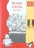Couverture du livre « Des hauts et des bas » de Christian Bruel et Nicolas Claveloux aux éditions Etre