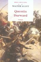 Couverture du livre « Quentin durward » de Walter Scott aux éditions Alteredit