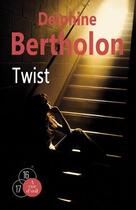 Couverture du livre « Twist » de Delphine Bertholon aux éditions A Vue D'oeil