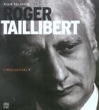 Couverture du livre « Roger taillibert (nouvelle edition modifie) - realisations 1 » de Alain Orlandini aux éditions Somogy