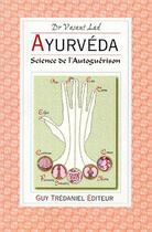 Couverture du livre « Ayurvéda ; science de l'autoguérison » de Vasant Lad aux éditions Guy Trédaniel