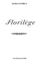 Couverture du livre « Florilege » de Norbert Llorca aux éditions Presses Du Midi