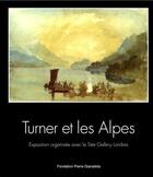 Couverture du livre « Turner et les Alpes » de David Brown aux éditions Gianadda